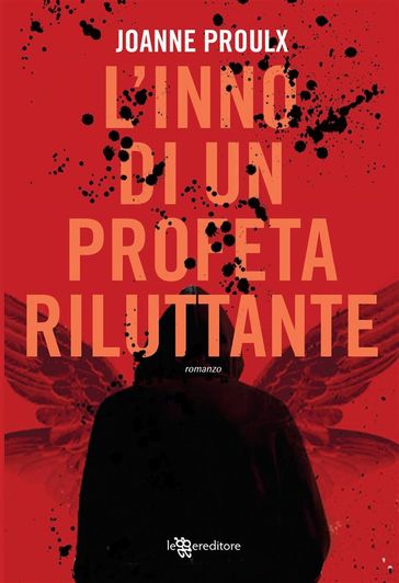 L'inno di un profeta riluttante - Joanne Proulx