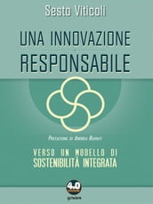 Una innovazione responsabile. Verso un modello di sostenibilità integrata