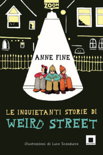 Le inquietanti storie di Weird Street - Anne Fine