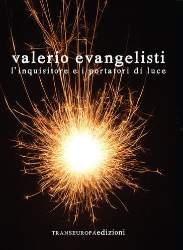 L'inquisitore e i portatori di luce - Valerio Evangelisti