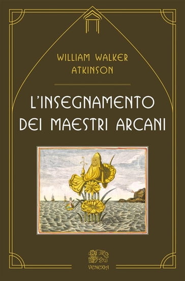 L'insegnamento dei maestri arcani - William Walker Atkinson