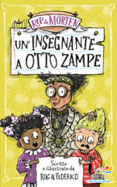 Un insegnante a otto zampe. Rip & Morten