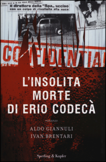 L'insolita morte di Erio Codecà - Aldo Giannuli - Ivan Brentari