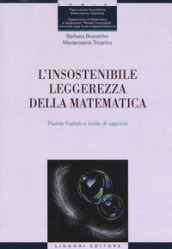 L insostenibile leggerezza della matematica. Piume frattali e bolle di sapone