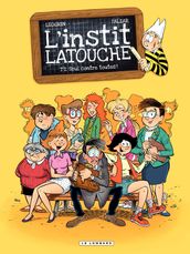 L instit Latouche - Tome 1 - Seul contre toutes!