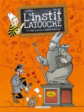 L instit Latouche - Tome 3 - Pas touche à saint Potache