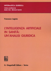 L intelligenza artificiale in sanità: un analisi giuridica