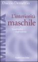 L interiorità maschile. Le solitudini degli uomini