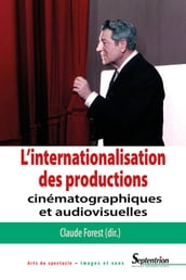 L internationalisation des productions cinématographiques et audiovisuelles