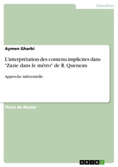 L interprétation des contenu implicites dans  Zazie dans le métro  de R. Queneau