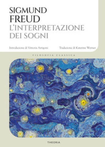 L'interpretazione dei sogni. Ediz. integrale - Sigmund Freud