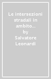 Le intersezioni stradali in ambito extraurbano