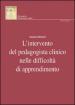 L intervento del pedagogista clinico nelle difficoltà di apprendimento