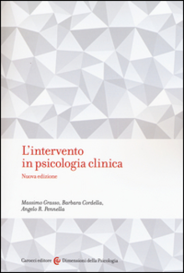L'intervento in psicologia clinica - Massimo Grasso | 