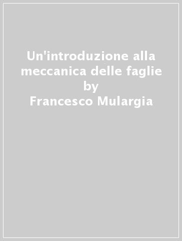 Un'introduzione alla meccanica delle faglie - Francesco Mulargia