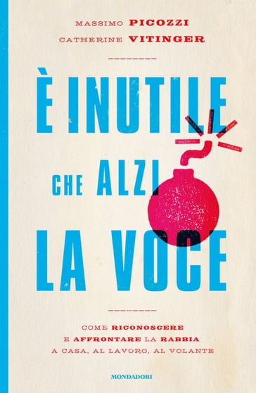 È inutile che alzi la voce - Catherine Vitinger - Massimo Picozzi