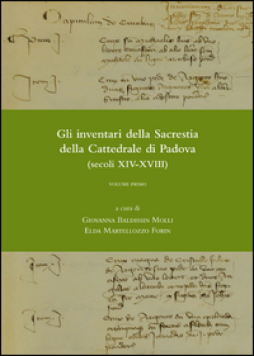 Gli inventari della sacrestia della cattedrale di Padova (secoli XIV-XVIII)