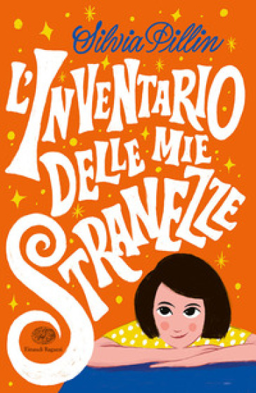 L'inventario delle mie stranezze - Silvia Pillin