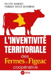 L inventivité territoriale des Fermes de Figeac