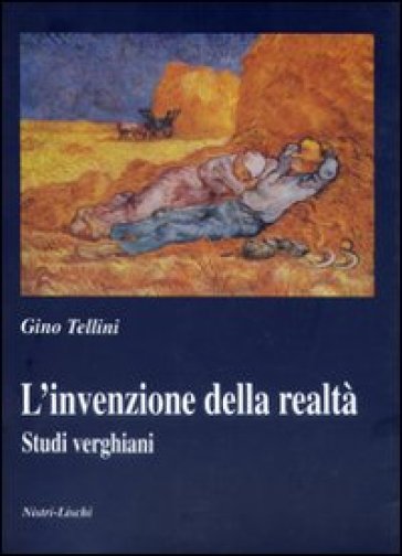 L'invenzione della realtà. Studi verghiani - Gino Tellini