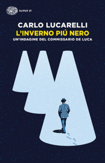 L'inverno più nero. Un'indagine del commissario De Luca - Carlo Lucarelli