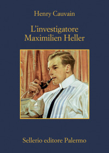 L'investigatore Maximilien Heller - Henry Cauvain