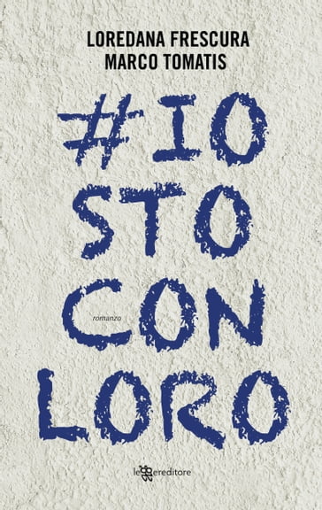 #iostoconloro - Loredana Frescura - Marco Tomatis