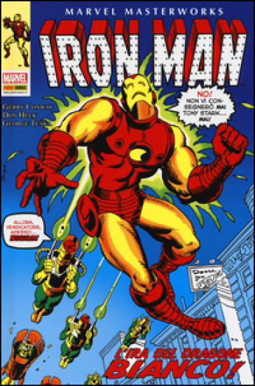 L'ira del dragone bianco! Iron Man. 7. - Gerry Conway - Don Heck - George Tuska