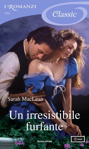 Un irresistibile furfante (I Romanzi Classic) - Sarah MacLean