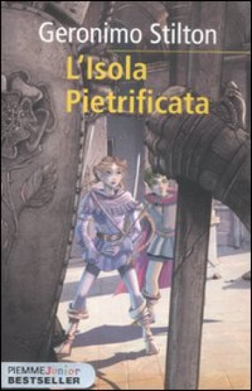 L'isola pietrificata. Cronache del Regno della Fantasia. 5. - Geronimo Stilton