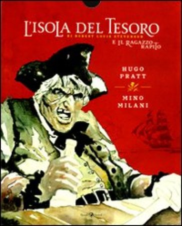 L'isola del tesoro-Il ragazzo rapito di Robert Louis Stevenson - Hugo Pratt - Mino Milani