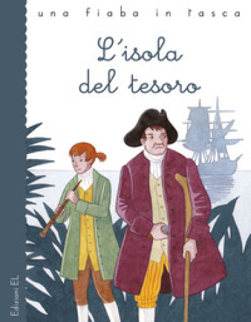 L'isola del tesoro da Robert Louis Stevenson. Ediz. a colori - Stefano Bordiglioni