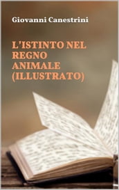 L istinto nel regno animale (illustrato)