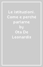 Le istituzioni. Come e perché parlarne