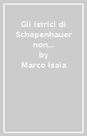 Gli istrici di Schopenhauer non avevano letto Lacan