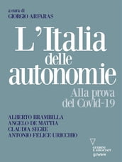 L italia delle autonomie. Alla prova del Covid-19