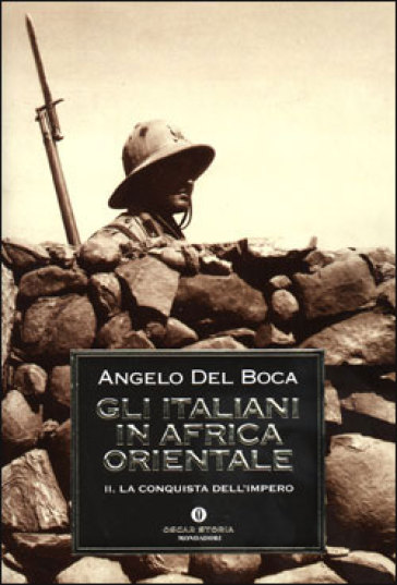 Gli italiani in Africa orientale. 2. - Angelo Del Boca