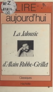 La jalousie, d Alain Robbe-Grillet
