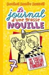 Le journal d une grosse nouille, Tome 07