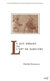 Le juif errant ou l art de survivre