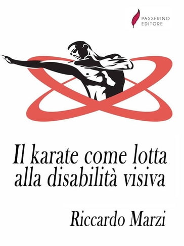 Il karate come lotta alla disabilità visiva - Riccardo Marzi