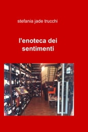 l enoteca dei sentimenti