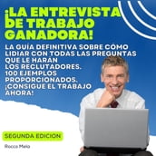 ¡la Entrevista De Trabajo Ganadora!