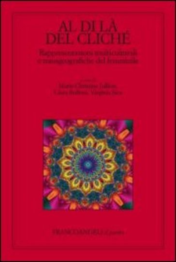 Al di là del cliché. Rappresentazioni multiculturali e transgeografiche del femminile