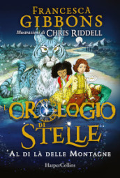 Al di là delle montagne. L orologio di stelle. 2.