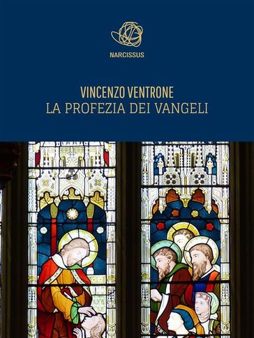 la profezia dei vangeli - Vincenzo Ventrone
