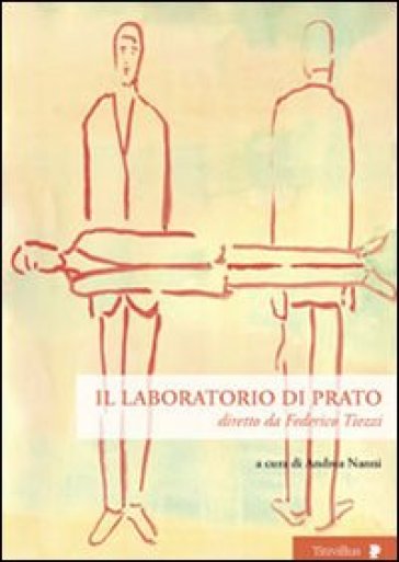 Il laboratorio di Prato. Con DVD