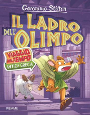 Il ladro dell'Olimpo. Viaggio nel tempo: Antica Grecia - Geronimo Stilton