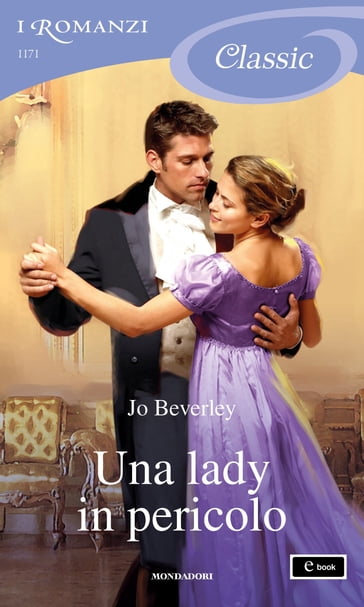 Una lady in pericolo (I Romanzi Classic) - Jo Beverley