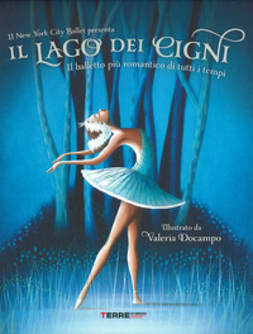 Il lago dei cigni. Ediz. a colori - Valeria Docampo